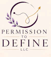 Permission to Define LLC – education, training, consulting and lived-experience advocacy